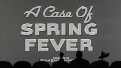 A Case of Spring Fever
