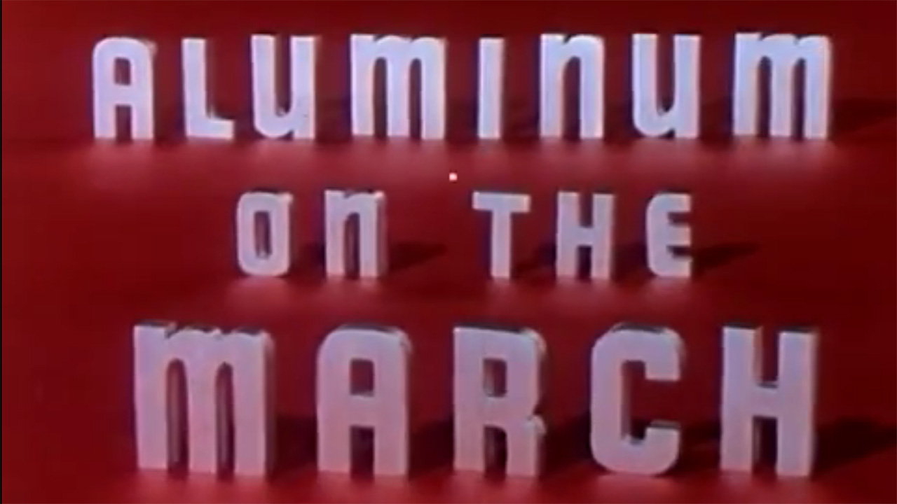 Aluminum on the March (Part I) 1956