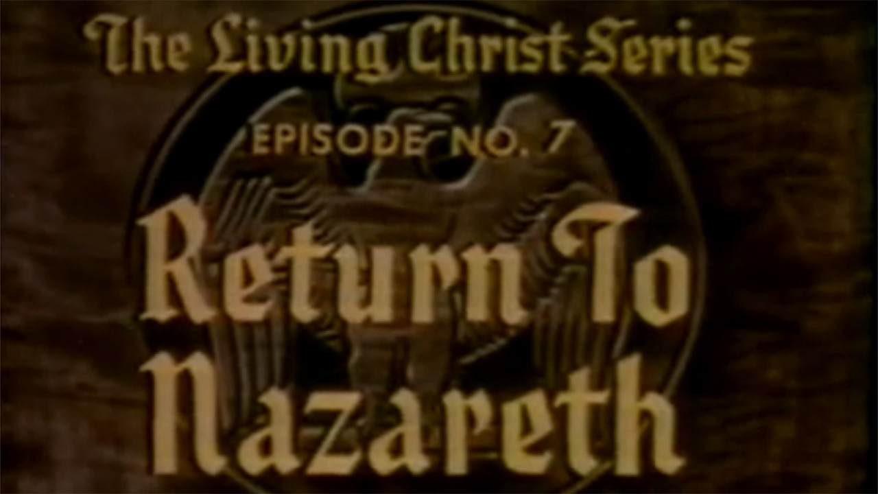 Chpt 07: Return to Nazareth