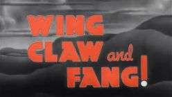 Wing, Claw, and Fang (1940)
